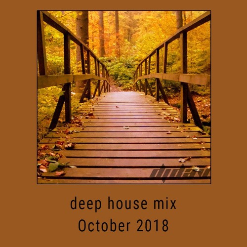 Deep House October 2018 Mix